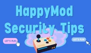 happymod security tips